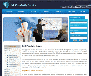 link-popularity-service.com: Affordable Link Popularity Services,Reciprocal Link Building,Web Promotion Services,Search Engine Submission,Free Link Exchange,Internet Marketing Services
Link Popularity and link building services for search engine optimization & search engine placement. We build links and bring the traffic to you. Link popularity and reciprocal links will drive traffic to your site. Information on Link popularity and reciprocal links available. Provides Guaranteed, Quality Links according to Google Guidelines.