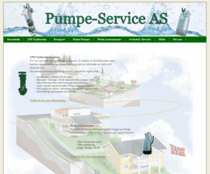 pumpe-service.no: Hovedside
Pumpe-service leverer komplette LPS Trykkavløpssystem- For hus og hytter og vanskelige oppgaver.