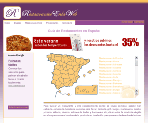 restaurantesenlaweb.es: Restaurantes en la Web- REW
guía de restaurantes y otros establecimientos de comidas organizados por provincias