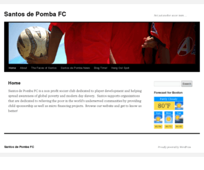 santosdepombasoccer.com: Santos de Pomba Soccer Team
This is a website to provide information about the Santos de Pomba soccer team.