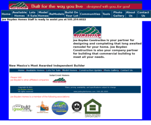 joeboydenhomes.com: Home -  Homes By Joe Boyden - Built For The Way You Live
Joe Boyden Homes is a leading builder of beautiful custom homes in the North Central part of New Mexico. We have several developments in Rio Rancho, Edgewood, Turtleback and Santa Fe, New Mexico. Contact us about making your new home a reality.