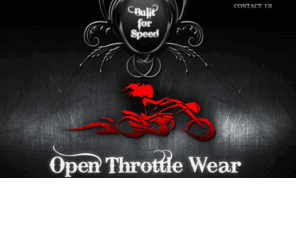 openthrottlewear.com: Open Throttle Wear
Welcome to Open Throttle Wear, your shop for great biker gear.