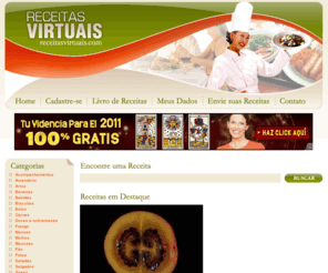 receitasvirtuais.com: Livro de Receitas Culinárias Grátis - Receitas Virtuais
Bolos, Mousses, receitas de comidas diversas, pudins e muito mais receitas grátis.