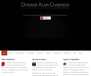 alainchabanon.com: Domaine Alain Chabanon
Présentation des vins et du domaine Alain Chabanon, fiches techniques, historique, méthodes de travail, origine du domaine, comment trouver l'emplacement