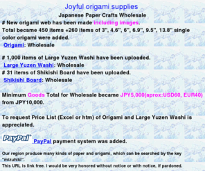 joyfulorigami.jp: Joyful origami supplies - cheapest supplier
30-40% of retail price of Japanese origami, including 3