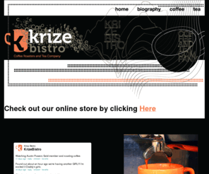 krizebistro.com: Krize Bistro
Krize Bistro is a coffee and tea roasters company. We are fair trade approved.