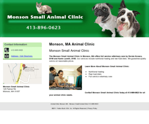 monsonsmallanimalclinic.com: Animal Clinic Monson MA - Monson Small Animal Clinic 413-896-0623
Monson Small Animal Clinic provides full service veterinary care to Monson, MA. Call 413-896-0623.