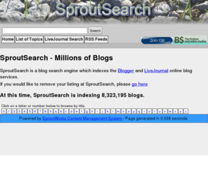 sproutsearch.com: SproutSearch Blog Directory
Blog search engine, index, and topics list.