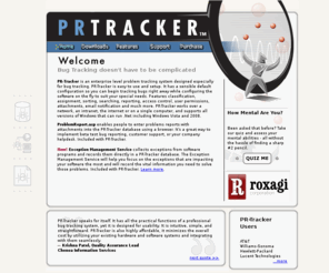 qualit.com: PR-Tracker Bug Tracking System
PR-Tracker is an enterprise level bug tracking system that works on a Windows network, an intranet or the internet.