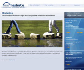wemediate.de: wemediate - Einvernehmliche Konfliktlösung nach Maß!
Als ausgebildete MediatorInnen bieten wir Unterstützung an wenn Sie einen Konflikt lösen möchten oder wenn Sie selber an einer Mediationsausbildung interessiert sind.