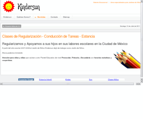 kindersun.com: Regularización - Conducción de Tareas - Estancia - Regularización - Conducción de Tareas - Estancia
Kindersun le ofrece servicios de Regularización - Conducción de Tareas - Estancia para niños y niñas de primaria Kindersun