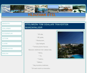 yildizhanotel.com: ..: YILDIZHAN OTEL :.. Pamukkale / Denizli  90 (258)272 23 04
 Pamukkale'deki eviniz. Tüm odalarý Traverten manzaralý olan otelimizde konforlu ve ucuz bir konaklama saðlýyoruz.  