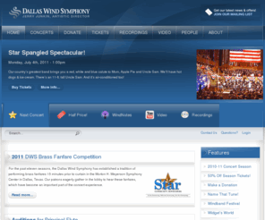 dws.org: Dallas Wind Symphony
America's Premier Windband.  Professional symphony with concert band instrumentation.  Concert information, photos and audio.