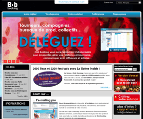 bobelweb.com: Accueil Bob booking
Les solutions Bob el Web sont des applications intÃ©grÃ©es pour la diffusion du spectacle vivant conÃ§ues pour rÃ©pondre aux exigences et aux particularitÃ©s du secteur.