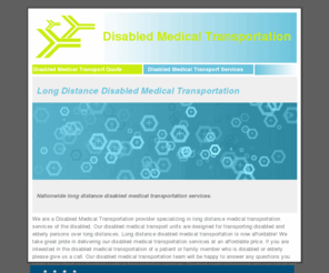 disabled-medical-transportation.com: Disabled Medical Transportation by Eastern Royal Medical Transport
Long Distance Disabled Medical Transportation by Eastern Royal Medical Transport
