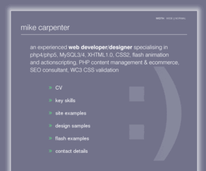 mikecarpenter.co.uk: LAMP web developer designer - php4 php5 MySQL flash actionscript 2 - mike carpenter
LAMP web developer designer - php4 php5 flash actionscript 2 - mike carpenter