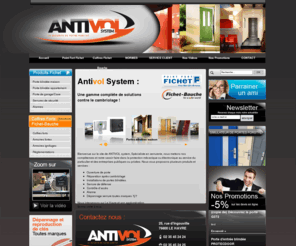 antivol-system.com: Antivol System - Accueil - vente et pose de portes blindées, serrure de défense, alarmes, coffre fort, contrôle daccès et de dépannage au Havre en Normandie (76) 
Antivol System - vente et pose de portes blindées, serrure de défense, alarmes, coffre fort, contrôle daccès et de dépannage au Havre en Normandie (76) - Accueil