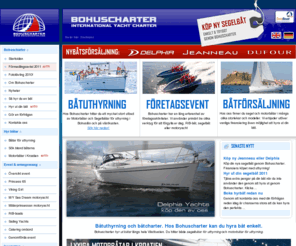 bohuscharter.com: Bohuscharter båtuthyrning och båtcharter. Hyr båt enkelt.
Bohuscharter båtuthyrning har ett stort utbud av segelbåtar och motorbåtar för uthyrning och båtcharter. Hyr båt på västkusten, i Stockholm eller utomlands.