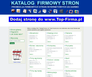 katalogfirmowy.com: Katalog Firmowy Stron
Katalog Firmowych Stron WWW. Katalog tylko dobrych stron