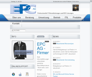 epcag.net: EPC AG - Firmenphilosophie
Professionelle IT-Dienstleistungen und EDV-Lösungen sowie Handel mit Hard- und Software / IT-services and EDP solutions as well as trade with hard and software