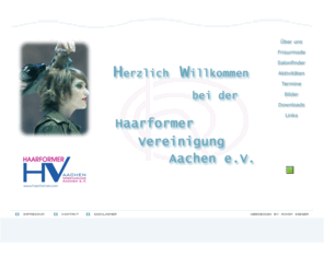 friseure-aachen.com: Haarformer Vereinigung Aachen e.V. - Ihr Friseur in Aachen Düren Stolberg Würselen Alsdorf Jülich Herzogenrath Heerlen Übach-Palenberg
Haarformer Vereinigung Aachen e.V. - Ihr Friseur der Region Aachen, Stolberg, Würselen, Alsdorf, Düren, Jülich, Übach-Palenberg, Herzogenrath, Heerlen, Frisur, Frisurmode, Frisuren, Haare