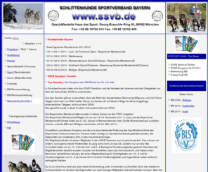 ssvb.de: Schlittenhunde Sportverband Bayern - SSVB - www.ssvb.de - Schlittenhunde
Schlittenhunde Sportverband Bayern - SSVB - www.ssvb.de - die Informationsquelle für den Schlittenhundesport mit dem aktuellen Rennkalender.