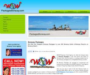 packagesboracay.com: New Boracay Packages for 2010 & 2011
Boracay Packages - WOW Philippines Travel Agency is the #1 seller of the cheapest Boracay packages for over 300 Boracay hotels. Cheapest Boracay Package Deals online, GUARANTEED!