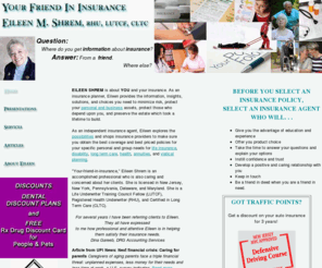 your-friend-in-insurance.com: Eileen M. Shrem RHU, LUTCF, CLTC, Your Friend In Insurance
We specialize in insurance needs.