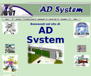 adsystemimpianti.com: AD System
La sicurezza al vostro servizio