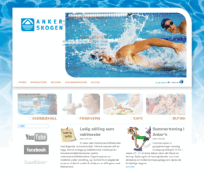 ankerskogen.no: Ankerskogen - Forsiden
Offisielle nettsider for Ankerskogen svømmehall