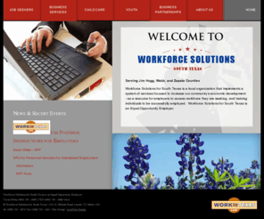 southtexasworkforce.org: Workforce Solutions South Texas | Job Listings Search & Employer Match Laredo, Zapata & Hebbronville
Workforce Solutions South Texas provides job training and acts as a free job search listings board for those seeking full or part time employment as well as offering businesses access to qualified employee pool matching service.