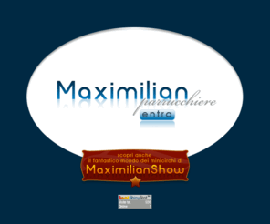 maximilianshow.it: Maximilian Parrucchiere Rieti & Maximilian Show
Maximilian Show - Maximilian Parrucchiere