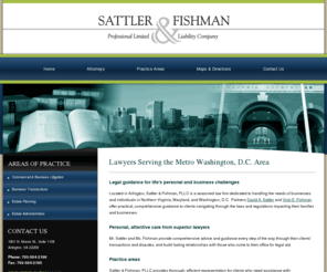 sattlerandfishman.com: Virginia Law Licensed in VA MD DC | Sattler & Fishman, PLLC Arlington Business and Estate Planning Law Firm
Virginia law firm, Sattler & Fishman, PLLC, assists clients in Arlington and northern Virginia with business transactions, commercial leases, wills, and estates.