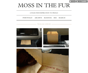 mossinthefur.com: Moss in the Fur
A Page for inspiration to frolic