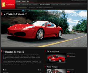 occasionsferrari.com: Véhicules d'occasion - Scuderia Monte-Carlo
Ferraris are high-performance thoroughbreds and buying a pre-owned car through us is a guarantee that you are getting the best possible quality, backed up by the official factory Power warranty cover. Extensive checks are carried out on all the cars we offer, ensuring that you can enjoy Ferrari motoring to the full with complete peace of mind.