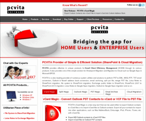 pcvita.com: Solutions for Enterprise Email Migration, Cloud Migration, Email Archiving & Conversion - PCVITA Software
Widely used Enterprise email migration, SharePoint migration, cloud migration (Google Apps), data migration, email archiving, address book conversion software to convert emails/contacts/calendars/notes of various email clients (MS Outlook/Outlook Express/Novell Address Book/Lotus Notes/MS Exchange Server etc). Get PST splitter & PST merge tool at PCVITA Software also.