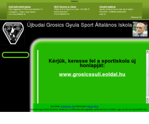 bsai.hu: -= jbudai Grosics Gyula Sport ltalnos Iskola =-
-= jbudai Grosics Gyula Sport ltalnos Iskola =-, jbudai Grosics Gyula Sport ltalnos Iskola holnapja