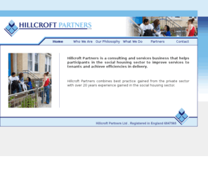 hillcroftpartners.com: Hillcroft Partners
Consulting and services helping participants in the social housing sector to improve services to tenants and achieve efficiencies in delivery.