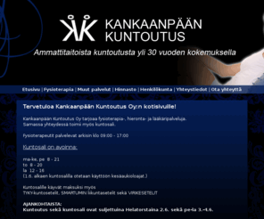 kpaankuntoutus.fi: Kankaanpään Kuntoutus Oy - Etusivu
Kankaanpään Kuntoutus Oy tarjoaa fysioterapia-, hieronta- ja kuntosalipalveluja Kankaanpäässä.