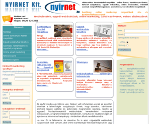 nyirnet.hu: Nyírnet Kft. - WEBLAPSZERKESZTÉS, EGYEDI WEBÁRUHÁZ TERVEZÉS, WEBB ALAPÚ SZOFTVEREK, ONLINE BANKKÁRTYÁS FIZETÉS, ARCULATTERVEZÉS, GRAFIKAI MUNKÁK - NYÍREGYHÁZA, SZABOLCS, BORSOD, NÓGRÁD
WEBLAPSZERKESZTÉS, EGYEDI WEBÁRUHÁZ TERVEZÉS, WEBB ALAPÚ SZOFTVEREK, ONLINE BANKKÁRTYÁS FIZETÉS, ARCULATTERVEZÉS, GRAFIKAI MUNKÁK - NYÍREGYHÁZA, SZABOLCS, BORSOD, NÓGRÁD