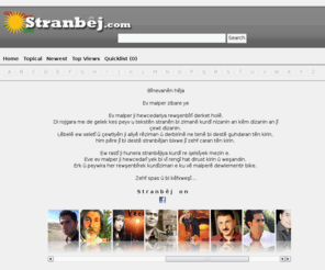 stranbej.com: Stranbêj | Home
Stranbej.com is a webportal for kurdish lyrics and song videos. Stranbej.com Kürtçe şarkı sözleri ve şarkı klipleri içindir. Stranbej.com ist ein Webportal für kurdische songtext und videos.