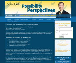 laughcoach.com: Possibility Attitudes Humor Coaching
Dr Jim Czegledi and Possibility Attitudes- Healthy Humor generates positive perspectives