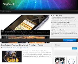 slygeek.fr: SlyGeeK
Blog Geek High Tech & Fun