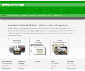 synperience.de: synperience Deutschland GmbH |		Home | App-Entwicklung | Softwarentwicklung | Sendungsverfolung | Berlin
Die synperience Deutschland GmbH entwickelt Software im Bereich mobile Applikationen (Apps) und ERP-Lösungen zur Automatisierung von Geschäftsprozessen in Berlin.