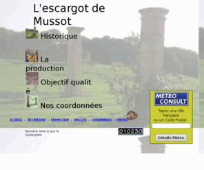 escargotmussot.com: Ferme de Mussot
Une hliciculture en Lorraine