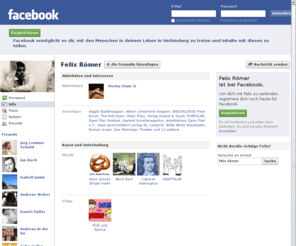 felixroemer.de: Incompatible Browser | Facebook
 Facebook is a social utility that connects people with friends and others who work, study and live around them. People use Facebook to keep up with friends, upload an unlimited number of photos, post links and videos, and learn more about the people they meet.