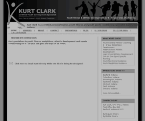 kurtclark.mobi: Kurt Clark | Youth Fitness and Sports Conditioning Trainer in Indiana | Youth Weightloss
Kurt Clark is an Indiana youth fitness trainer specializing in youth weightloss, general fitness and youth sports conditioning for young athletes at all levels.