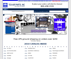 lycoming-parts.com: Aircraft Parts - Tex-Air Parts, Inc. - Aircraft Parts Distributor
Aircraft parts, airplane paint and aviation pilot supplies sales, since 1945. Purchase and research parts, airplane paint, hardware and pilot accessories for all your aviation needs from the top rated online aircraft marketplace for Cessna, Beech, Piper and Mooney and recreational aircraft