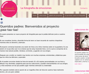 paa-taa-taa.es: Queridos padres: Bienvenidos al proyecto ¡paa-taa-taa!
Os quiero presentar un nuevo proyecto de fotografía para que lo podáis disfrutar junto a vuestros hijos. Es una novedosa, bonita y divertida forma de tener un buen recuerdo de vuestros chiquitines mientras ellos se divierten y disfrutan. El proyecto comienza haciendo una sesión de fotos a los niños mientras están en la guardería. Es [...]