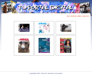 tuportaldigital.com: Tu portal digital .:. Publicaciones digitales .:. Revistas electrónicas .:. Libros electrónicos - ebooks .:. Catálogos :. Cuenca - Ecuador :.
Portal web de publicaciones digitales.